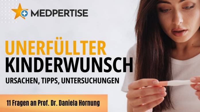 Unerfüllter Kinderwunsch: Ursachen, Tipps, Behandlung - 11 Fragen an Prof. Dr. Daniela Hornung